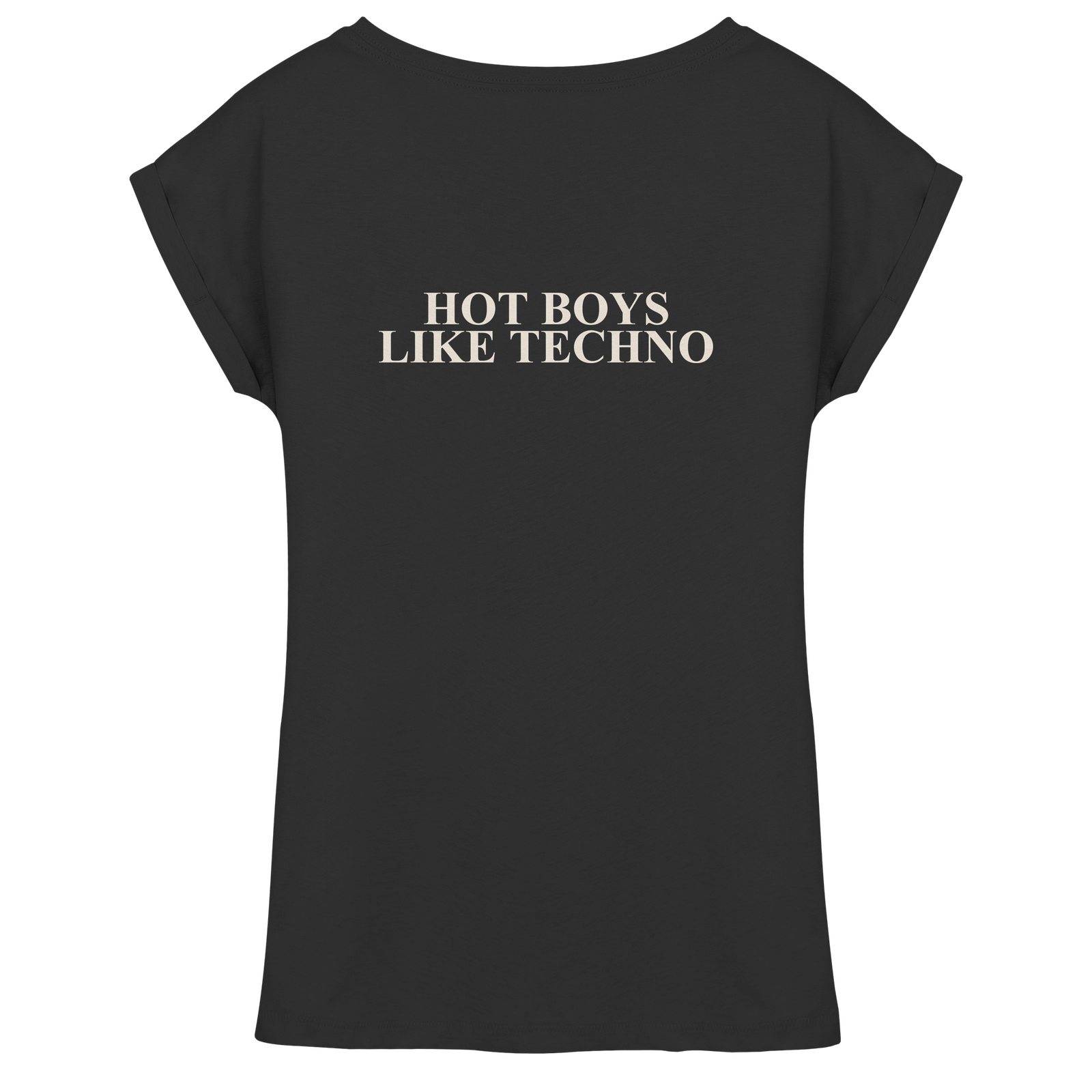 Shirt Drop Rücken: HOT BOYS LIKE TECHNO