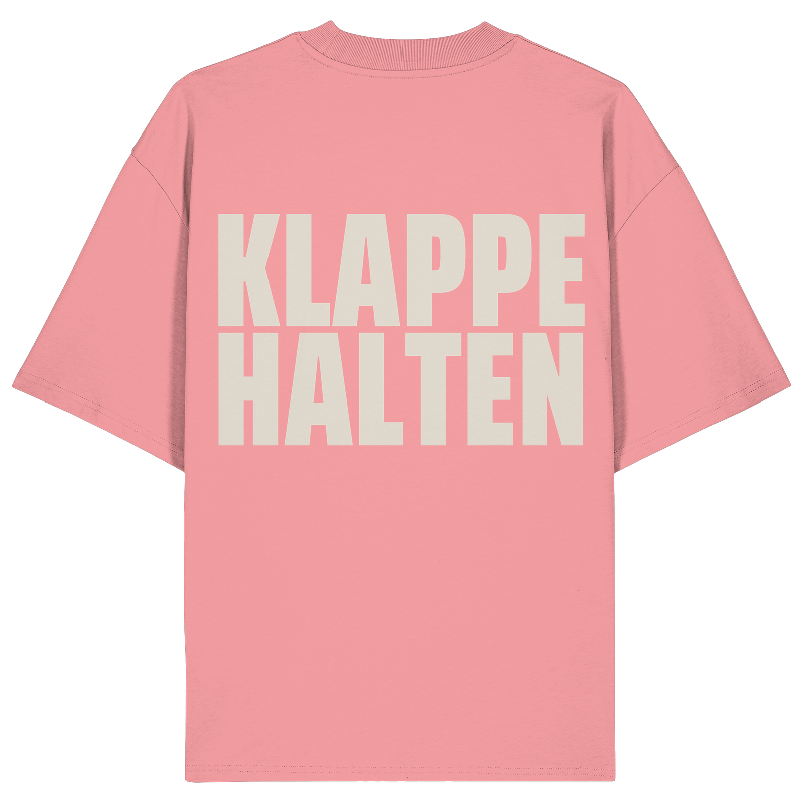 Shirt knallpink Rücken: KLAPPE HALTEN